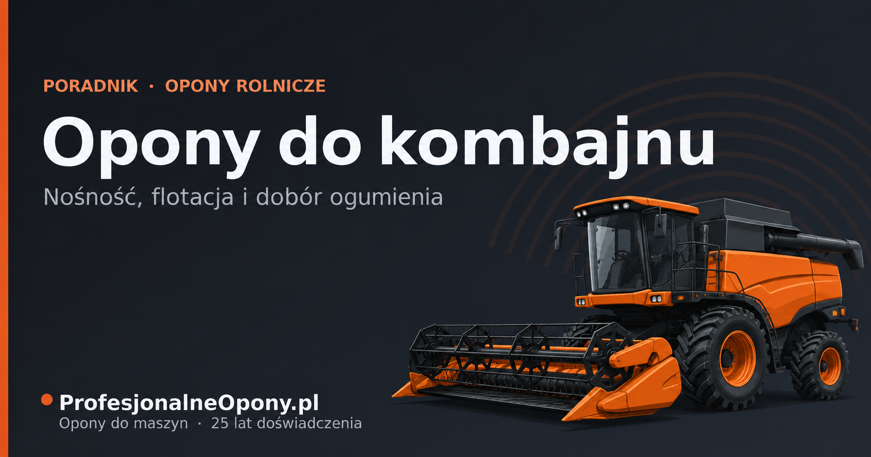 Opony do kombajnu – jak dobrać ogumienie do ciężkiej pracy w polu