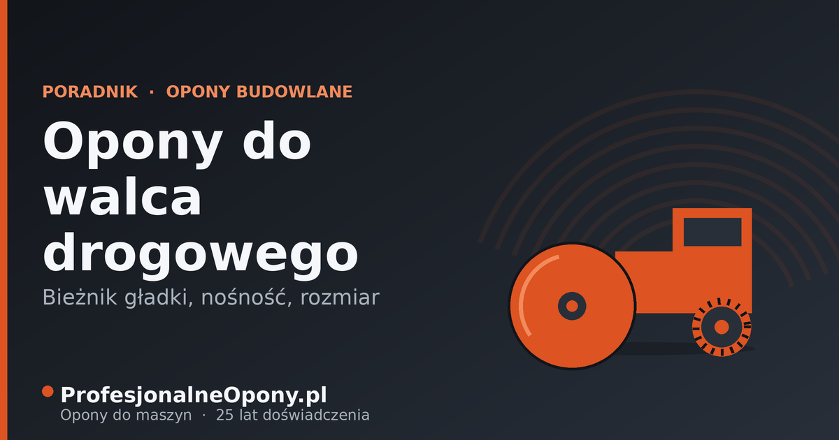 Opony do walca drogowego – jak dobrać ogumienie do zagęszczania